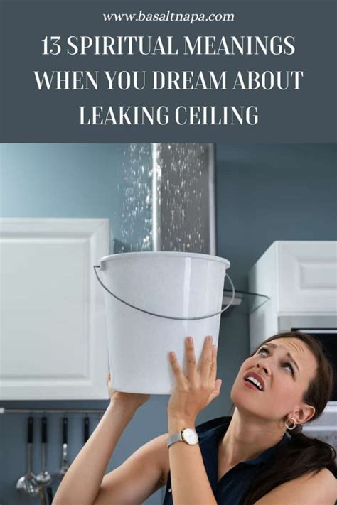 dreaming of water leaking from ceiling|13 Spiritual Meanings When You Dream About。